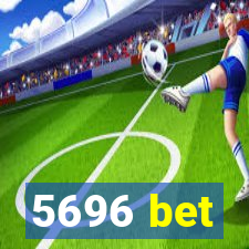 5696 bet